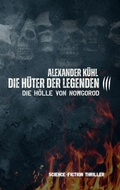 Cover: H&uuml;ter der Legenden 3 - BoD - Books on Demand