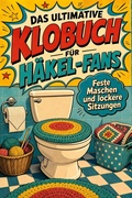 Cover: Das ultimative Klobuch f&uuml;r H&auml;kel-Fans - tiptop