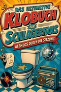 Cover: Das ultimative Klobuch f&uuml;r Schlagerfans - tiptop