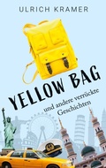 Cover: Yellow Bag und andere verr&uuml;ckte Geschichten - BoD - Books on Demand