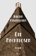 Cover: Die Rechtlosen - Berlinica Publishing