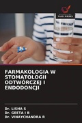 Cover: FARMAKOLOGIA W STOMATOLOGII ODTW&Oacute;RCZEJ I ENDODONCJI - Wydawnictwo Nasza Wiedza