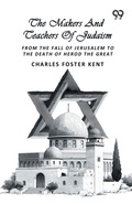 Cover: The Makers And Teachers Of Judaism - Double 9 Books
