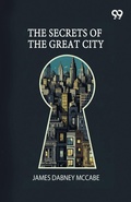 Cover: The Secrets Of The Great City - Double 9 Books