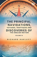 Cover: The Principal Navigations, Voyages, Traffiques And Discoveries Of The English Nation - Double 9 Books