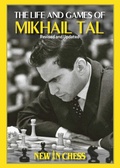 Cover: Life and Games of Mikhail Tal - New in Chess