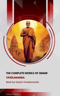 Enlarge image Cover: The Complete Works of Swami Vivekananda - Ancient Chapters
