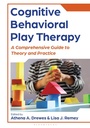 Cover: Cognitive Behavioral Play Therapy - Bloomsbury Academic