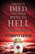 Cover: One of Us Died, the Other Went to Hell - Anthony Lewis