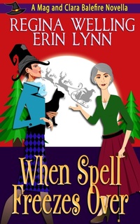 Enlarge image Cover: When Spell Freezes Over - Willow Hill Books