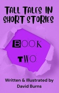 Cover: Tall Tales In Short Stories - David Burns