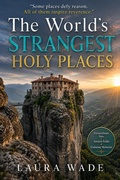 Cover: The World's Strangest Holy Places - Black Bell Books