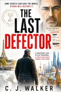 Cover: The Last Defector - C. J. Walker