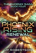 Cover: Phoenix Rising: Renewal - Jp Robertson