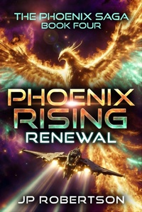 Enlarge image Cover: Phoenix Rising: Renewal - Jp Robertson