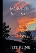 Cover: Echoes In Stillness - Jeff Kline