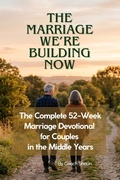 Cover: The Marriage We're Building Now - Shaun Smit