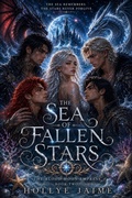 Cover: The Sea of Fallen Stars - hollye jaime