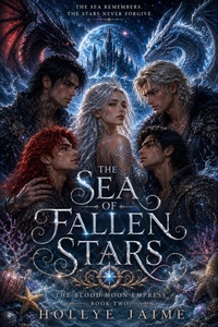 Enlarge image Cover: The Sea of Fallen Stars - hollye jaime