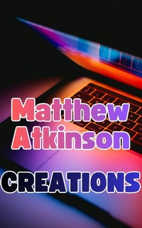 Enlarge image Cover: Creations - Matthew Atkinson