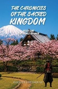 Cover: The Chronicles of the Sacred Kingdom - Sacred Kingdom Press