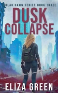 Cover: Dusk Collapse - Solar Dawn