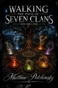 Cover: Walking the Path of Seven Clans - Apophis Enterprises LLC