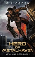 Cover: Hero of Metalhaven - Ogden Media Ltd