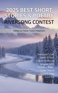 Cover: 2025 Best Short Stories & Poetry - Riversong Short Story Contest