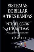 Cover: Sistemas De Billar A Tres Bandas - Introduccion A Los Sistemas - Capitulo 3 - M.M