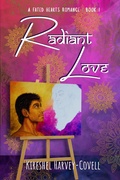 Cover: Radiant Love: A Fated Hearts Romance - Book I - Kireshel Harvey-Covell