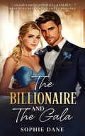 Cover: The Billionaire and The Gala - Sophie Dane