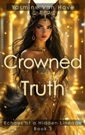 Cover: Crowned Truth - Yasmine Van Hove