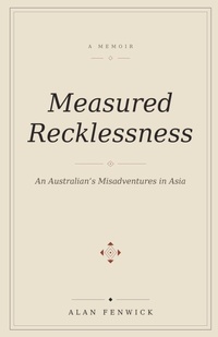 Enlarge image Cover: Measured Recklessness - Alan Fenwick