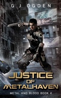 Cover: Justice of Metalhaven - Ogden Media Ltd