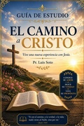 Cover: El Camino a Cristo Gu&iacute;a de Estudio - Ls Company