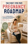 Cover: The First-Time Mom Pregnancy Roadmap - Ken Nguyen
