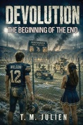 Cover: Devolution - The Beginning Of The End - Devolution