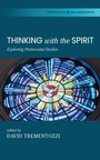 Cover: Thinking with the Spirit - Wipf and Stock Publishers