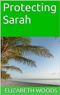 Cover: Protecting Sarah - Elizabeth Woods
