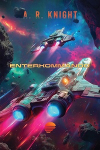 Enlarge image Cover: Enterkommando - A.R. Knight