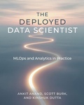 Cover: The Deployed Data Scientist - Technics Publications