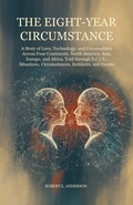 Cover: The Eight-Year Circumstance - Dorrance Publishing Company