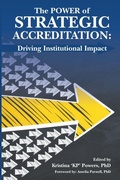 Cover: The Strategic Power of Accreditation - Institute for Effectiveness in Higher Education