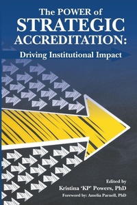 Enlarge image Cover: The Strategic Power of Accreditation - Institute for Effectiveness in Higher Education