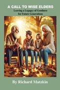 Cover: A Call To Wise Elders - Wisdom Exchange Publications in the United States of America
