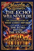 Cover: The Echo Will Never Die - Macola Heritage Books