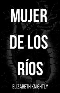 Enlarge image Cover: Mujer de los Rios - Indie Earth Publishing