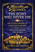Cover: The Echo Will Never Die - Macola Heritage Books