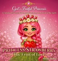 Cover: Princess Strawberry - The Fruit of Love - Castle House Books
